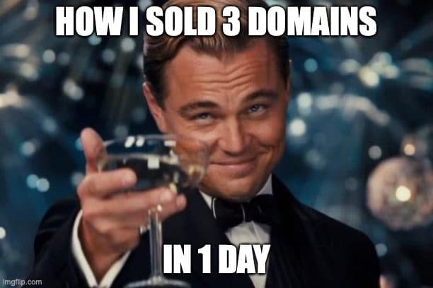 How I Sold 3 Domains in 1 Day with Outbound Email