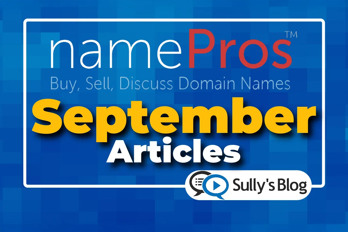 In Case You Missed It: My September Articles on NamePros