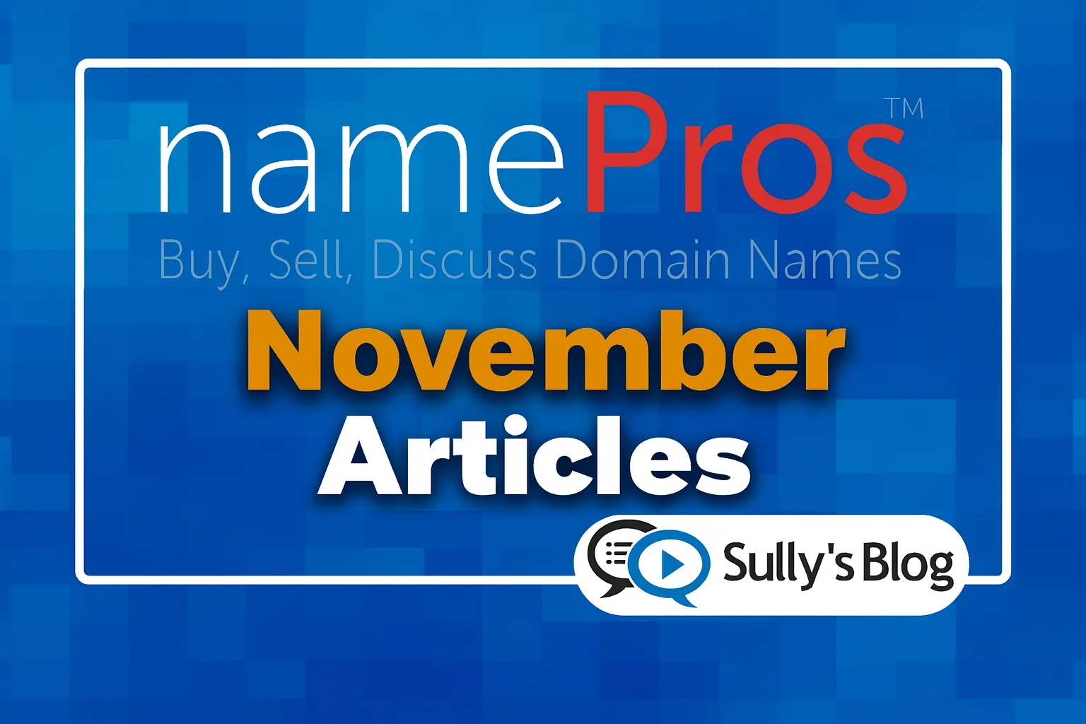 November on NamePros: Four Posts Every Domainer Should Read