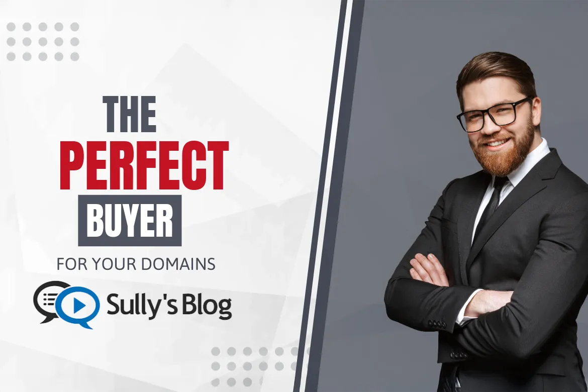 The "Perfect Buyer" for Your Domains