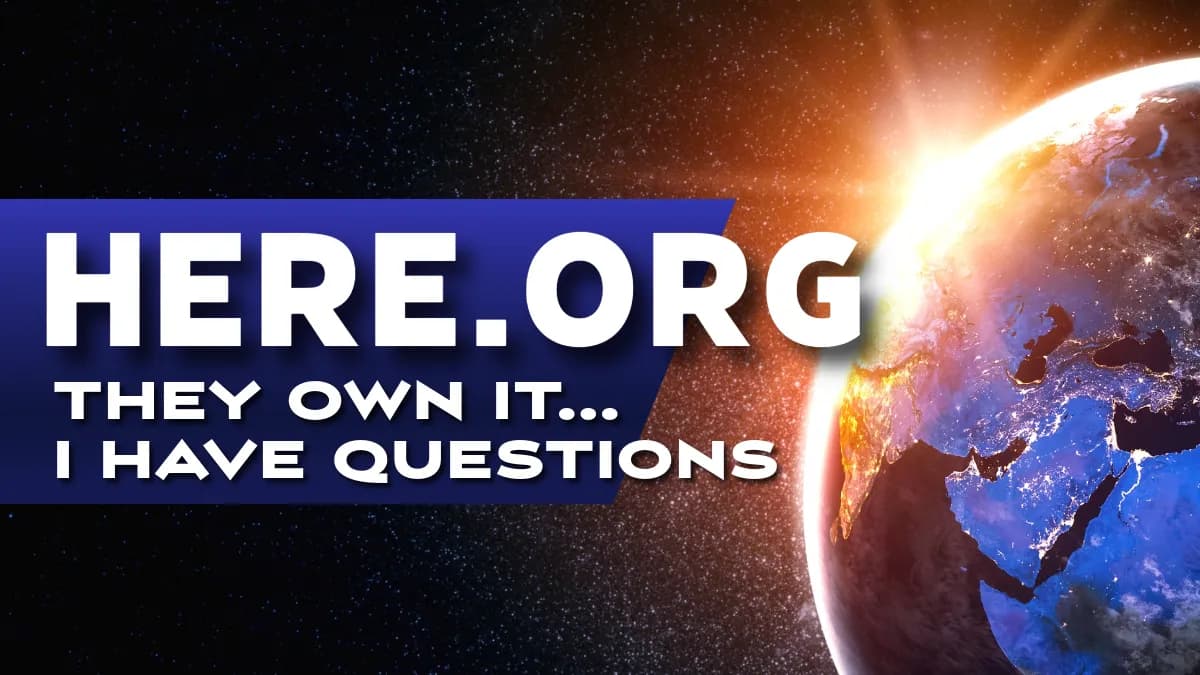 They Own Here.org. That Alone Made Me Want to Ask Questions.