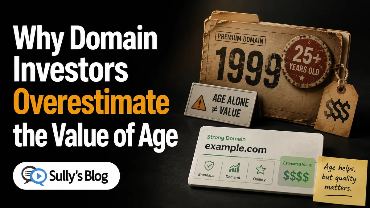 Why Domain Investors Overestimate the Value of Age